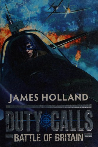 Duty Calls: Battle of Britain: World War 2 Fiction