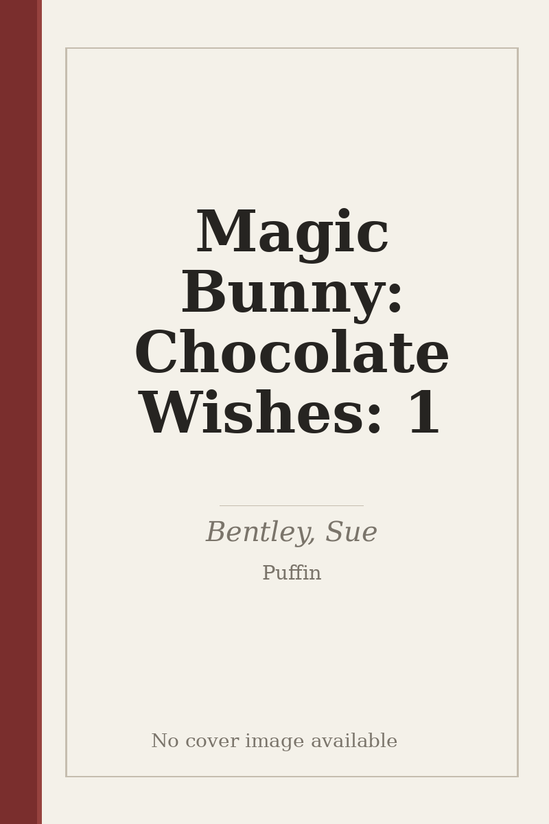 Magic Bunny: Chocolate Wishes: 1 - no cover image available