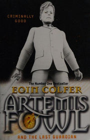 Artemis Fowl and the Last Guardian: Eoin Colfer: 8