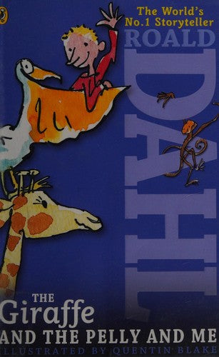 The Giraffe and the Pelly and Me