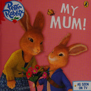 Peter Rabbit Animation: My Mum