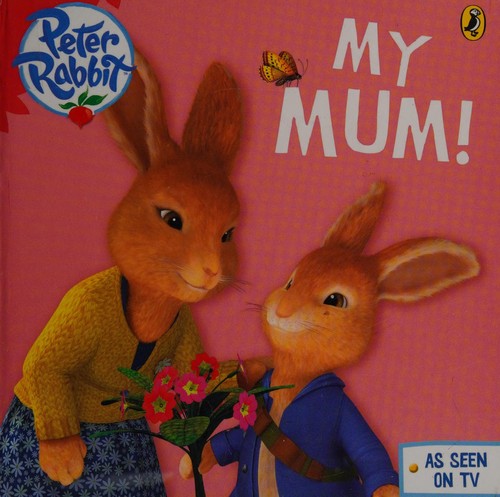 Peter Rabbit Animation: My Mum