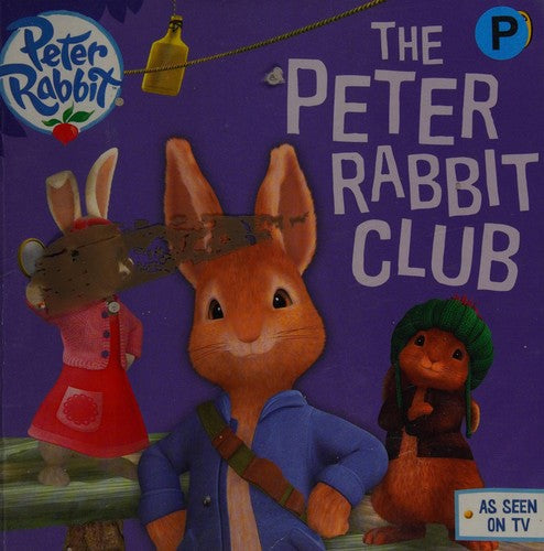 Peter Rabbit Animation: The Peter Rabbit Club