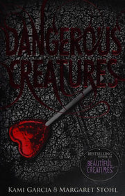 Dangerous Creatures: (Dangerous Creatures Book 1)