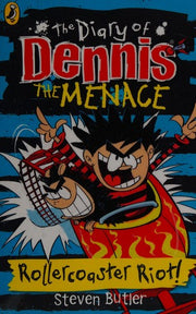 The Diary of Dennis the Menace: Rollercoaster Riot! (book 3) (The Beano)