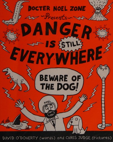 Danger is Still Everywhere: Beware of the Dog: Beware of the Dog (Danger is Everywhere book 2)