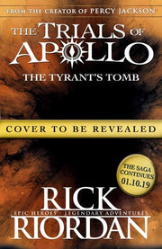 The Tyrant’s Tomb (The Trials of Apollo Book 4)