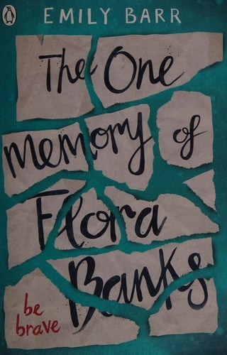The One Memory of Flora Banks: Emily Barr