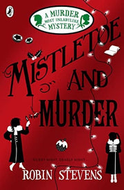 Mistletoe and Murder: A Murder Most Unladylike Mystery: 5