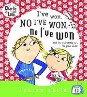 Charlie and Lola: I've won, no I've won, no I've won