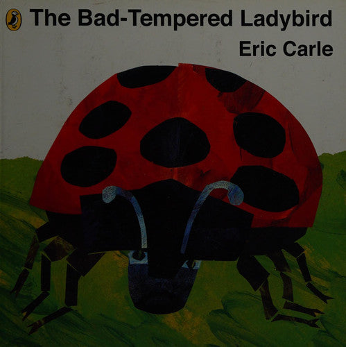 The Bad-Tempered Ladybird: (Board Book) - Eric Carle