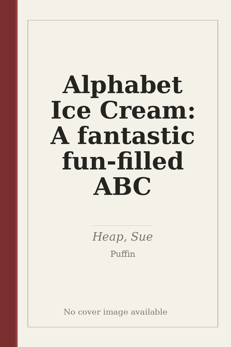 Alphabet Ice Cream: A fantastic fun-filled ABC - no cover image available