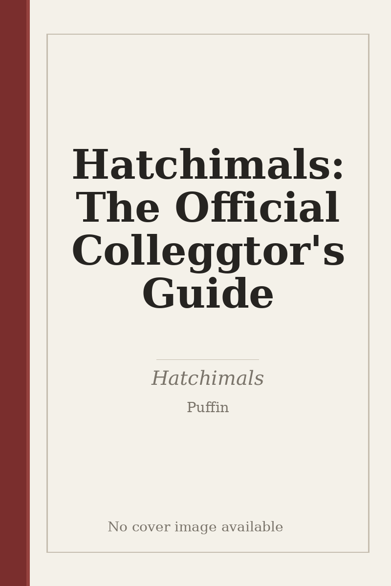 Hatchimals: The Official Colleggtor's Guide - no cover image available
