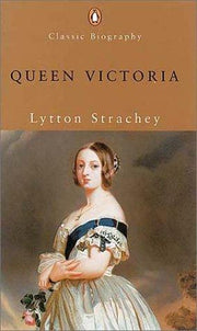 Queen Victoria (Penguin Classic Biography S.)