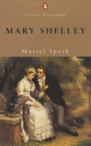 Mary Shelley (Penguin Classic Biography S.)