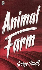 Animal Farm: a fairy story (Great Orwell)