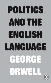 Politics and the English Language (Penguin Modern Classics)