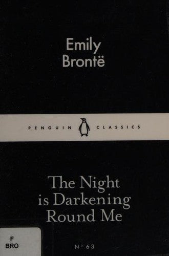 The Night is Darkening Round Me (Penguin Little Black Classics)