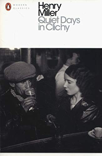 Quiet Days in Clichy (Penguin Modern Classics)