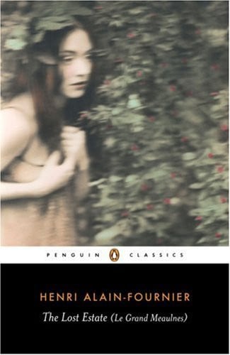 The Lost Estate (Le Grand Meaulnes) (Penguin Classics)