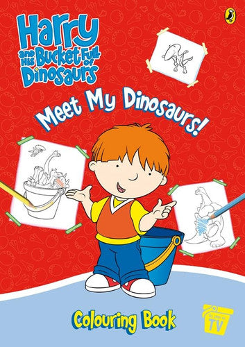 Harry and His Bucket Full of Dinosaurs: Meet My Dinosaurs! Colouring Book