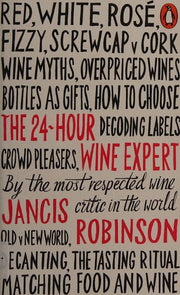 The 24-Hour Wine Expert: Jancis Robinson