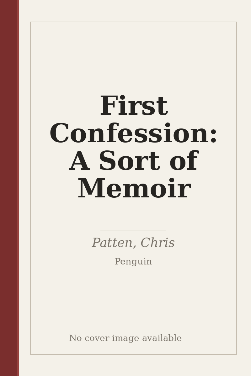 First Confession: A Sort of Memoir - no cover image available