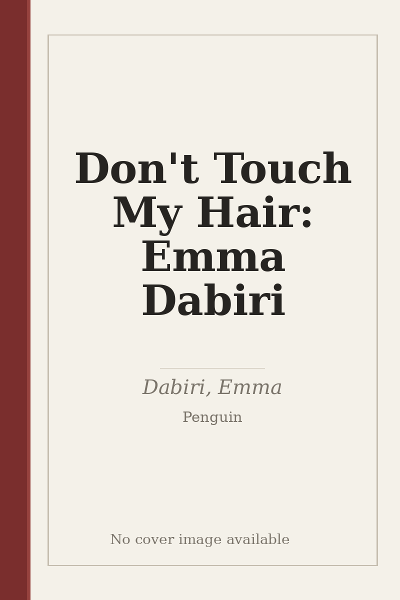 Don't Touch My Hair: Emma Dabiri - no cover image available