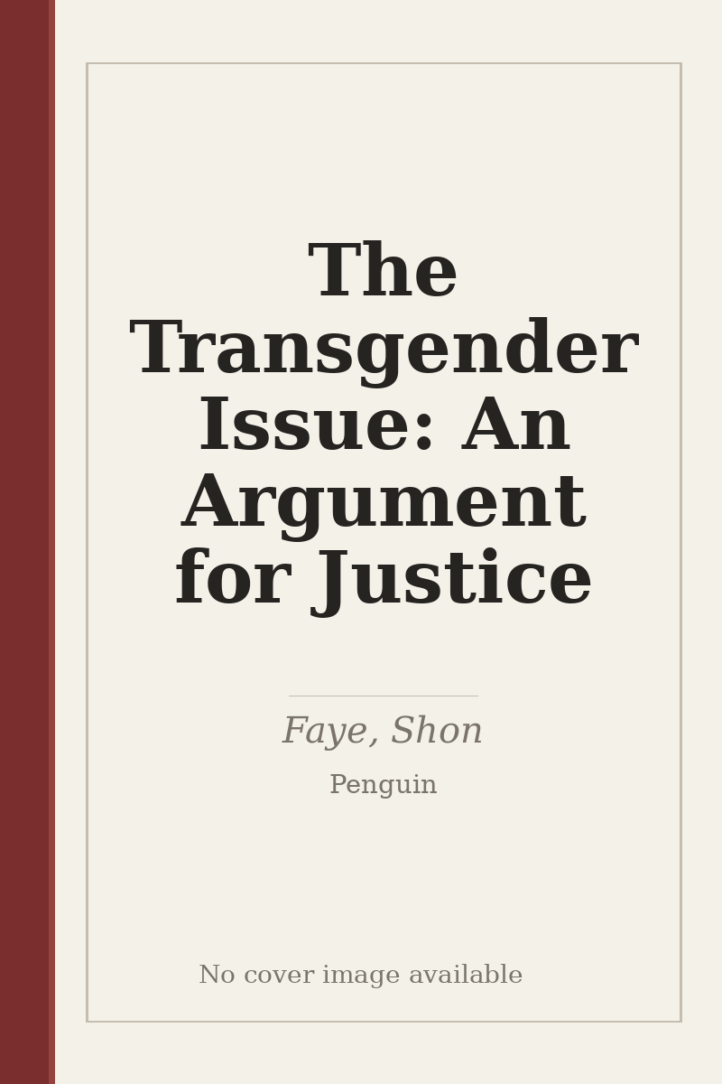 The Transgender Issue: An Argument for Justice - no cover image available