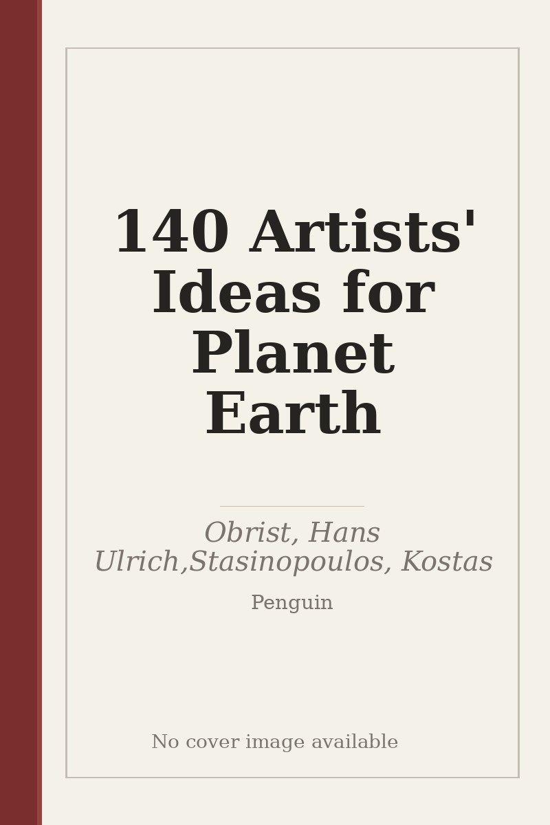 140 Artists' Ideas for Planet Earth - no cover image available
