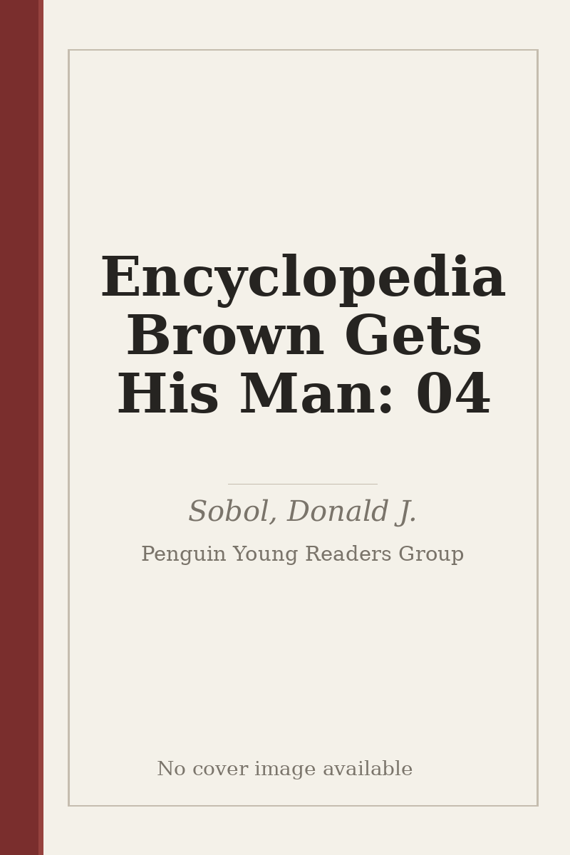 Encyclopedia Brown Gets His Man: 04 - no cover image available