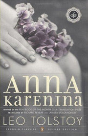 Anna Karenina: (Penguin Classics Deluxe Edition)