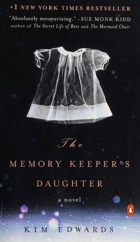 The Memory Keeper's Daughter: A Novel