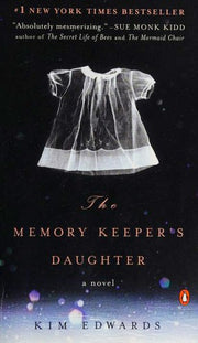 The Memory Keeper's Daughter: A Novel