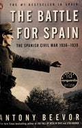The Battle for Spain: The Spanish Civil War 1936-1939
