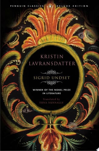 Kristin Lavransdatter: Penguin Classics Deluxe Edition (The Kristin Lavransdatter Trilogy)