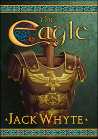 The Eagle (The Camulod Chronicles, Book 9)