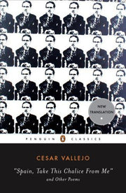 Spain, Take This Chalice from Me and Other Poems: Parallel Text Edition (Penguin Classics)