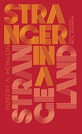 Stranger in a Strange Land: Robert A. Heinlein (Penguin Galaxy)
