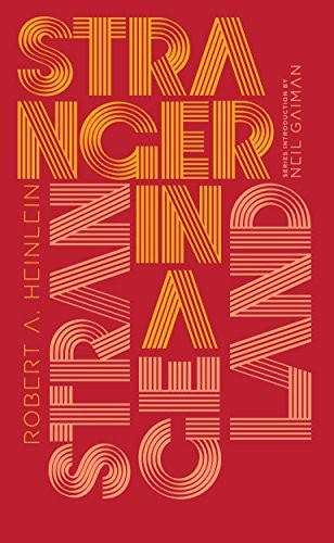 Stranger in a Strange Land: Robert A. Heinlein (Penguin Galaxy)