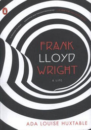 Frank Lloyd Wright: A Life (Penguin Lives)