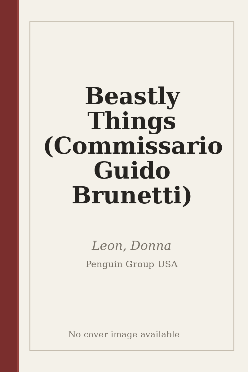 Beastly Things (Commissario Guido Brunetti) - no cover image available