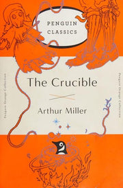 The Crucible: (penguin Orange Collection) [Roughcut Edition]