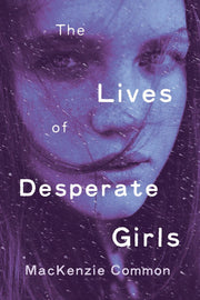 Lives of Desperate Girls, The