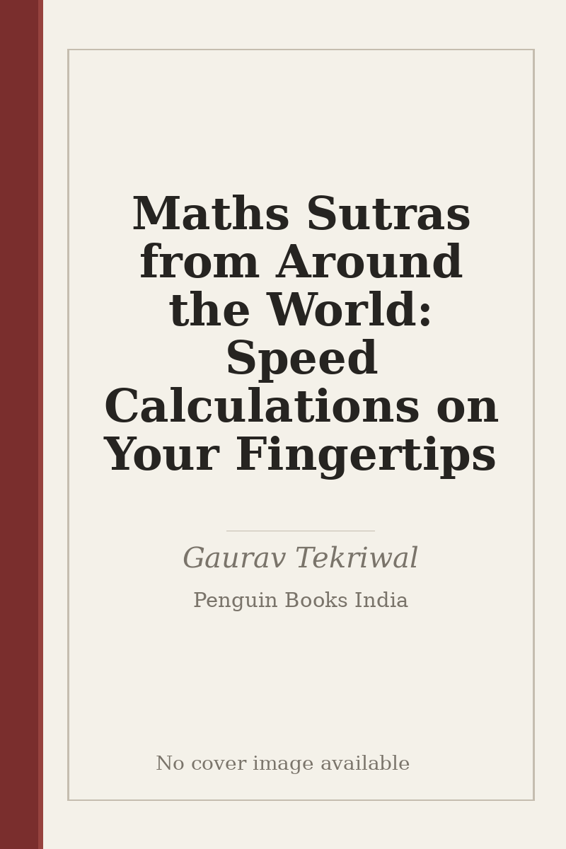 Maths Sutras from Around the World: Speed Calculations on Your Fingertips - no cover image available