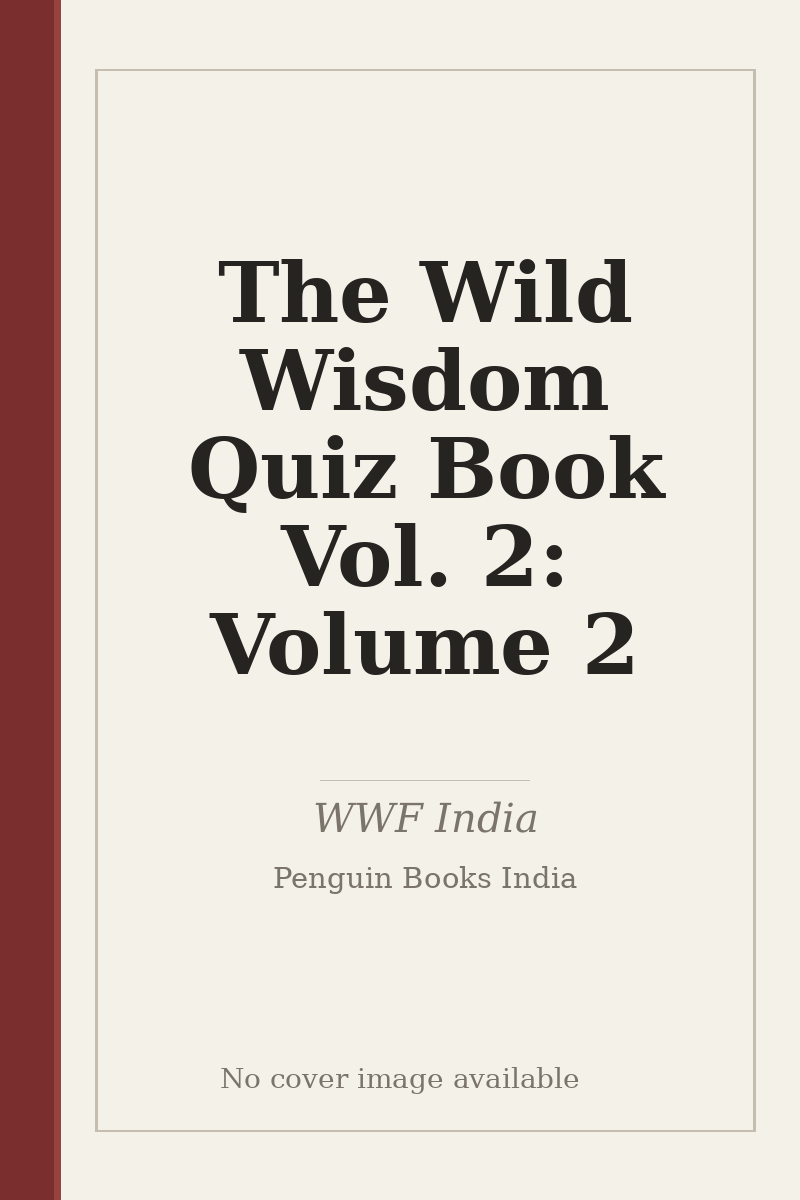 The Wild Wisdom Quiz Book Vol. 2: Volume 2 - no cover image available