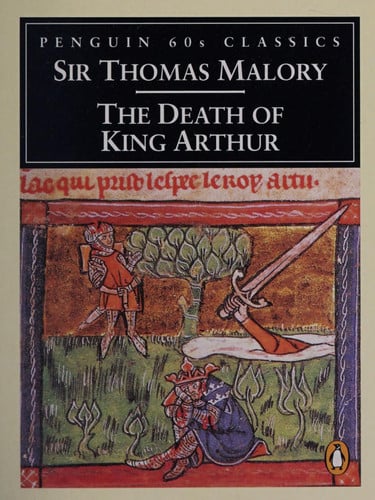 The Death of King Arthur (Book Xxi, Ch13) (Penguin Classics 60s S.)