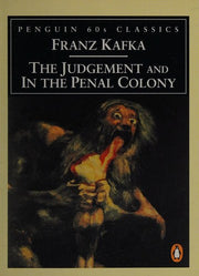 The Judgement And in the Penal Colony (Penguin Classics 60s S.)