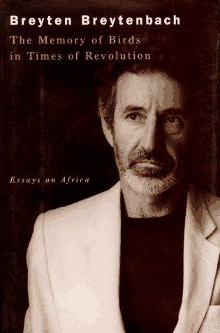 The Memory of Birds in Time of Revolution