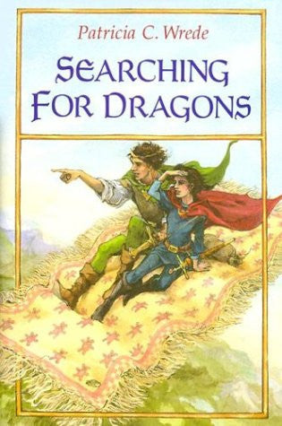 Searching for Dragons (The Enchanted Forest Chronicles, 2)